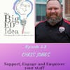 Episode 2.8 with Chris Jones: Support, Engage and Empower your staff!