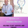 Episode 2.13 with Andrew Marotta: Helping staff to survive and thrive!