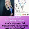 Episode 2.20 with Dr. Lindsey Jensen: We must use our Ed Rockstars to market our profession!