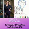 Episode 3.3 with Erin Lewis: Creative Problem Solving in Education