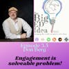 Episode 3.5 with Don Berg: Engagement IS a solvable problem!