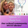 Episode 3.10 with Charle Peck: Our School Community MUST Thrive!
