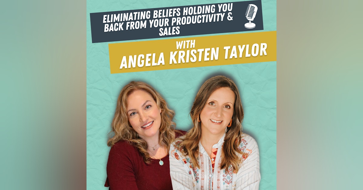 Episode # 31 - Eliminating Beliefs Holding You Back from Your Productivity & Sales