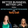 EXPERT SPOTLIGHT - Better thinking for a better business: How to become a true authority through thought leadership with Verity Craft - Episode 5 of Better Business, Better Life!