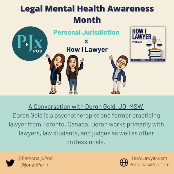 #068: Doron J. Gold - Lawyer Turned Therapist to Lawyers (Mental Health Month Collaboration with Personal Jurisdiction Podcast)