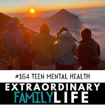 #164 Teen Mental Health Strategies That WORK! Pattern Interrupts & State Changes
