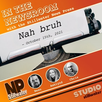 In the Newsroom: Nah bruh
