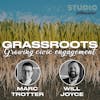Grassroots: faith and civics with Marc Trotter and Will Joyce