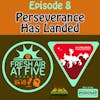 Perseverance Has Landed - FAAF8