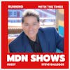 WHO YOU ARE IN THE BEDROOM IS WHO YOU ARE IN THE BOARDROOM WITH STEVE GALLEGOS | MDNTV THE PODCAST