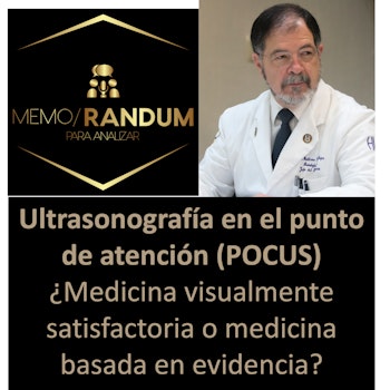 Ultrasonografía en el punto de atención (POCUS) ¿Medicina visualmente satisfactoria o medicina basada en evidencias?
