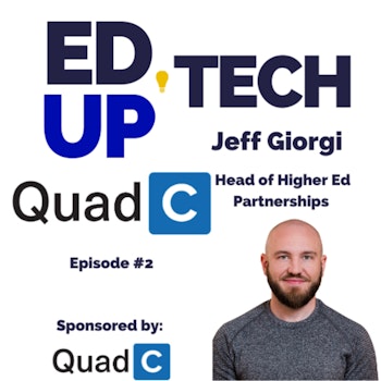 2: The 4 Cs of QuadC with Jeff Giorgi, Head of Higher Education Partnerships