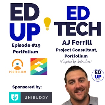 19: Showcasing Student Work and Building Portfolios that Last for Life: A Look at Porfolium with AJ Ferrill, Project Consultant, Instructure