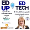 24: Supporting Faculty and Future Faculty with Dr. Barbi Honeycutt, Entrepreneur, Host of the Lecture Breakers Podcast
