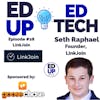 28: Innovation Out of Necessity with Seth Raphael, the Founder of LinkJoin