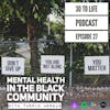 Mental Health In The Black Community With Tarrin Morgan