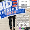 Bonus Episode: Joe Biden, Kamala Harris, And Why Black People Need To Think Different