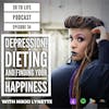 Ep 34: Depression, Dieting, And Finding Your Happiness With Nikki Lynette