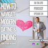 39: How To Navigate Modern Dating & Finding Your Future Husband With Kerry A. Pope