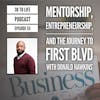 53: Mentorship, Entrepreneurship, And The Journey To First BLVD With Donald Hawkins