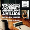 90: Overcoming Adversity And Building A Million Dollar Business with Ellie Diop