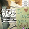 106: The Power of a Dad - Lessons We Learned From Our Fathers