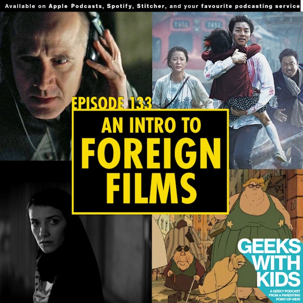 133 - An Intro to Foreign Films