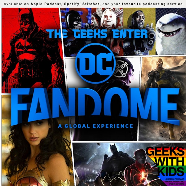 146 - The Geeks Enter DC FanDome