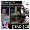 The Rise of the Deraleth Fel...lowship | Dead Ice | Campaign 1: Episode 4