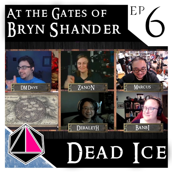 At the Gates of Bryn Shander | Dead Ice | Campaign 1: Episode 6