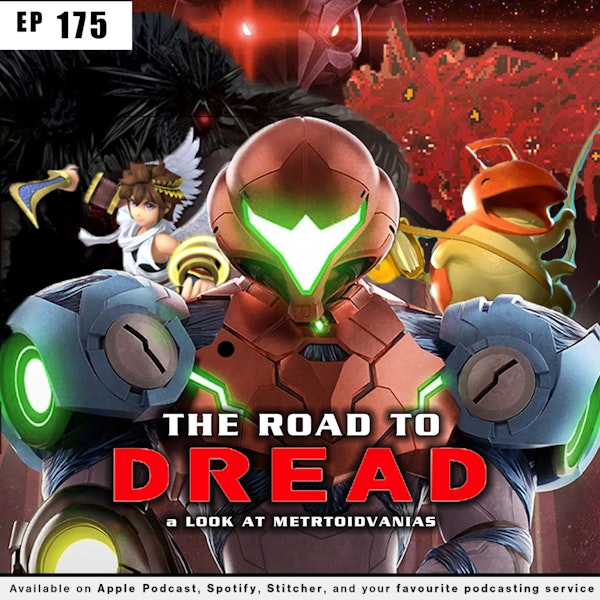 175 - The Road to Dread: A Look at Metroidvania Games