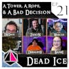 A Tower, A Rope, and A Bad Decision | Dead Ice - Campaign 1: Episode 21