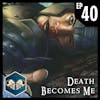 Death Becomes Me | Dead Ice - Campaign 1: Episode 40