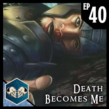 Death Becomes Me | Dead Ice - Campaign 1: Episode 40