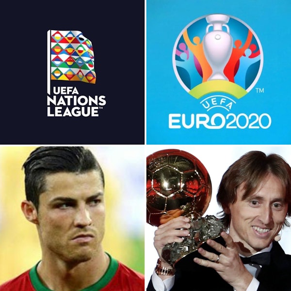 #15: Nations League & EURO 2020 Draws & Ballon D'Or w/Nathan Motz