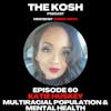 Episode 60: Katie Huskey - Multiracial Population & Mental Health