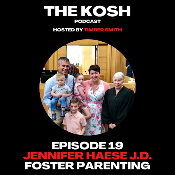 Episode 19: Jennifer Haese - Foster Parenting