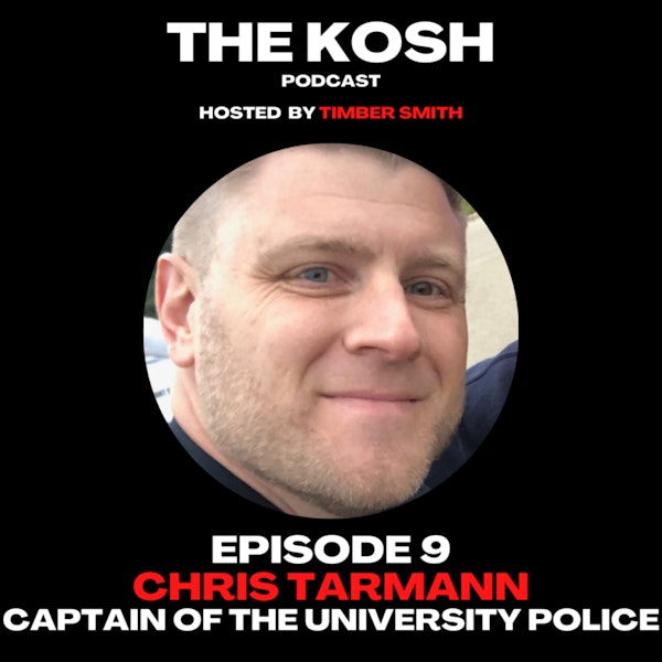 Episode 9: Chris Tarmann - Captain of the University Police Force