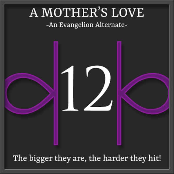 E12 | A Mother's Love - The bigger they are, the harder they hit!