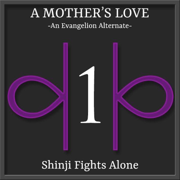 E01 | A Mother's Love - Shinji Fights Alone