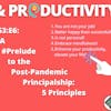 S3:E6: A #Prelude to the Post-Pandemic Principalship: 5 Principles |Wisdom&Productivity| #TeachBetter