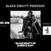 EP. 248 - “Black Equity of Queen & Slim”