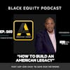 EP. 260 - “How To Build An American Legacy” w/ Rodney Reynolds