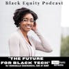 The Future For Black Tech w/ Bonnibelle Chukwuneta