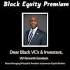 Dear Black VC's & Investors w/ Kenneth Goodwin