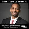 What is Family Banking? featuring Hasani Houston