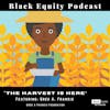The Harvest Is Here - 
 Featuring Greg A. Francis