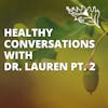 What’s the Deal with Detox? - Healthy Conversations with Dr. Lauren