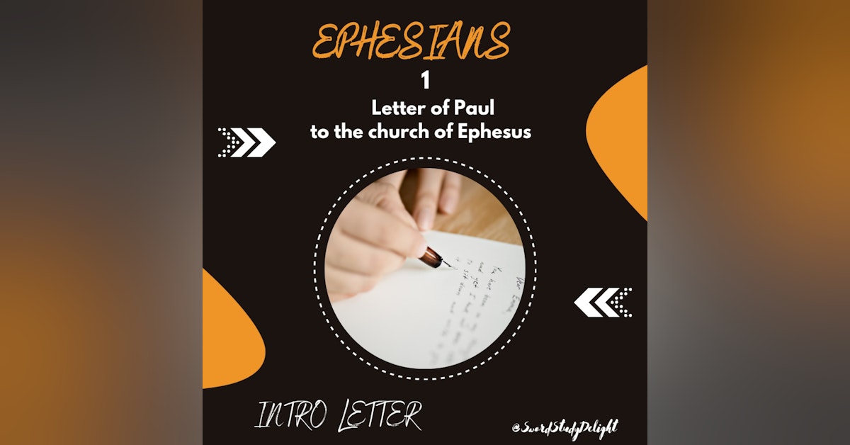 Ephesians 1 | Intro Letter
