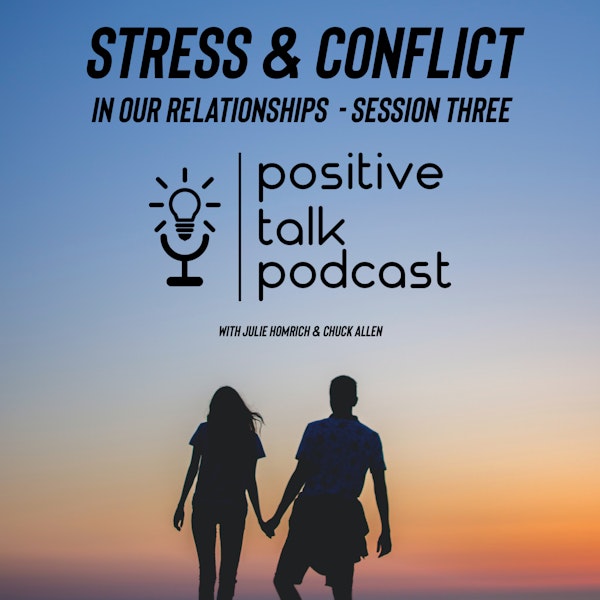STRESS AND CONFLICT IN OUR RELATIONSHIPS - SESSION THREE
